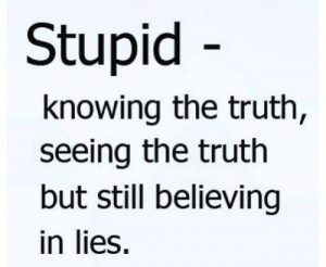 Ignorance Quotes about Stupidity
