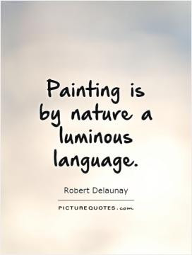 Art Quotes Artists Quotes Robert Delaunay Quotes