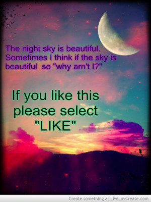 The Night Sky Is Beautiful. Sometimes I Think If The Sky Is Beautiful ...
