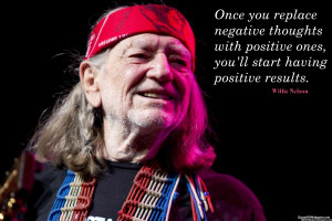 Image for Willie Nelson Positive Thoughts Quotes
