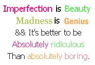Name: Imperfection is beauty