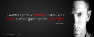 eminem #life #quote #hate #strength