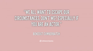 We all want to escape our circumstances, don't we? Especially if you ...