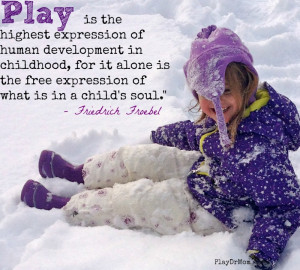 PlayDrMom highlights the Importance and Power of Play - quote from ...