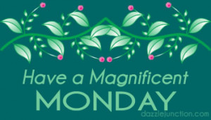 Floral Magnificent Monday Picture Image Quote