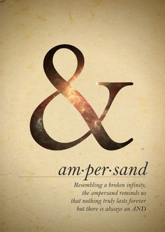The meaning of an ampersand. Mind blown! And look, there's a tiny ...