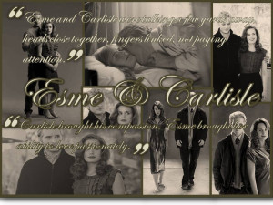 Esme And Carlisle Cullen Carlisle & Esme