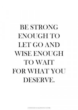 Strong enough and wise enough