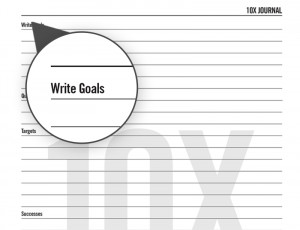 WRITE DOWN YOUR GOALS
