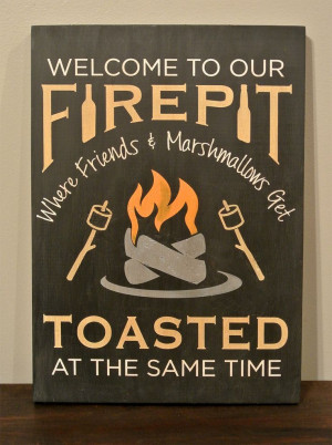 ... to Our Firepit / Campfire Quote by CreativeSignLanguage, $38