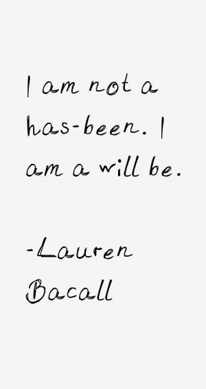 Lauren Bacall Quotes amp Sayings