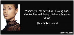 Women, you can have it all - a loving man, devoted husband, loving ...