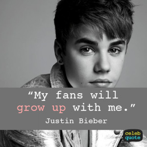 the quotes of JUSTIN drew BIEBER