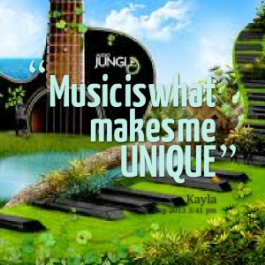 Quotes Picture: music is what makes me unique
