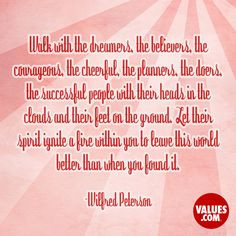 An inspirational quote by Wilfred Peterson from Values.com