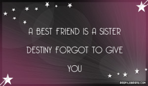 best friend is a sister friendship quotes graphic