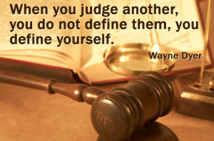 You probably don’t think of yourself as a judgmental person.