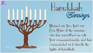 ... , and has commanded us to kindle the lights of Hanukkah