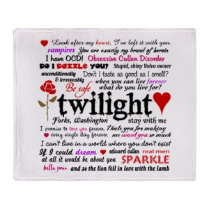 ... Swan Gifts > Bella Swan Living Room > Twilight Quotes Throw Blanket