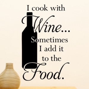 Cook with Wine wall art quote sticker - H571K