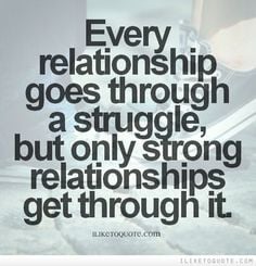 ... relationships get through it. #relationships #relationship #quotes