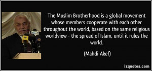 The Muslim Brotherhood is a global movement whose members cooperate ...