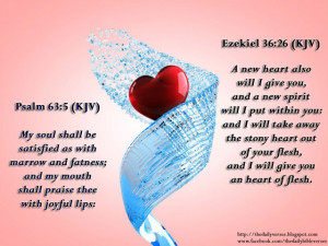 new heart also will I give you, and a new spirit will I put within ...