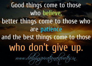 ... and Motivated - The best things come to those who don't give up