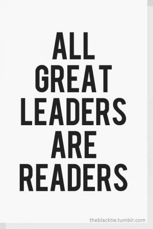 All great leaders are readers