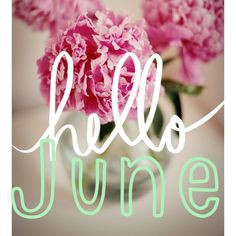 Hello June! More