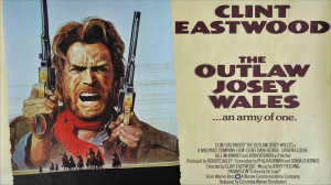 The Outlaw Josey Wales (Poster), Poster for 