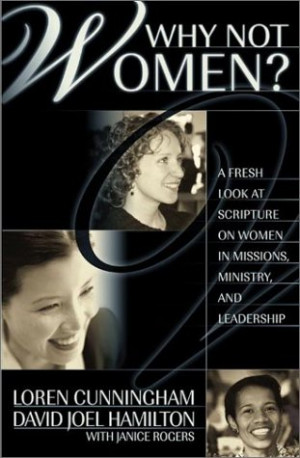 why not women a biblical study of women in missions