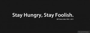 Stay Hungry Stay Foolish Free Facebook Cover http://smart-facebook ...