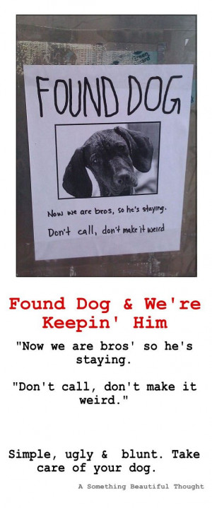 ... of YOUR dog. #dog_quotes, #missing_dog_quotes, #animal_abuse_quotes