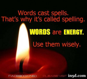 Use your words wisely