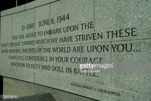... quote from General Eisenhower engraved on the World War II Memorial