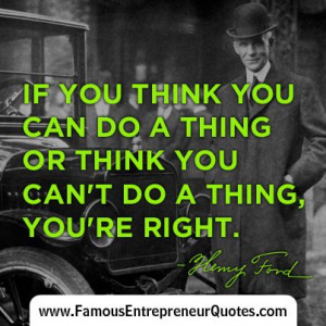 ... Famous, Entrepreneur Quotes, Inspirational Quotes, Henry Ford Quotes