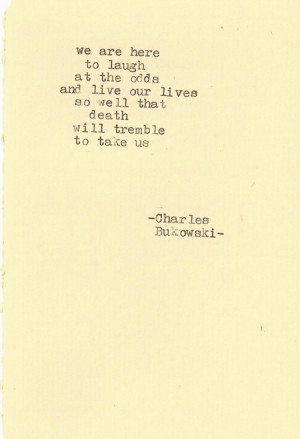 by Charles Bukowski
