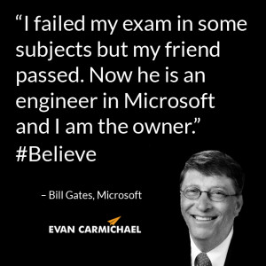 ... engineer in Microsoft and I am the owner.” – Bill Gates #Believe