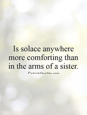 solace quotes quotes about sisters quantum of solace