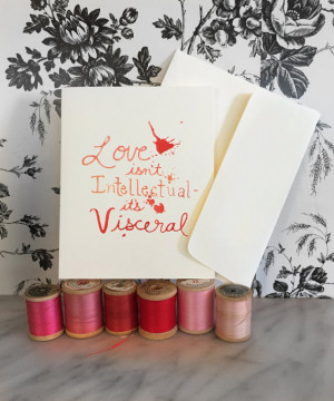 LOVE is visceral- Valentine romantic quote card, hand-drawn typography