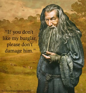 Gandalf to Thorin about Bilbo, The Hobbit, The Clouds Burst