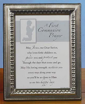 Here are some traditional prayers associated with First Communion .
