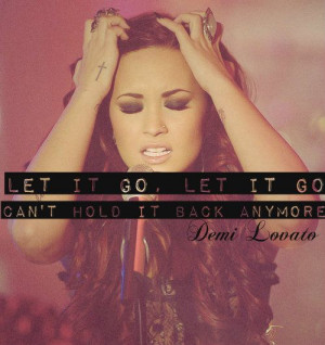 Let it go - Demi Lovato #Lyrics #SongQuotes: Disney Movies, Quotes ...