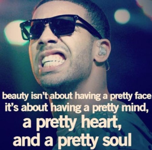 Related Pictures rapper drake quotes sayings beauty pretty girls ...