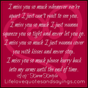 miss you so much whenever we're apart I just can't wait to see you ...