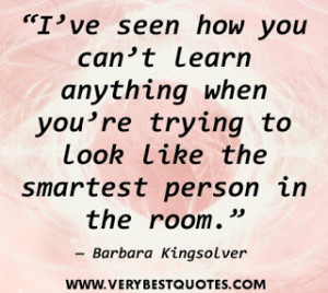 Learning-quotes-I’ve-seen-how-you-can’t-learn-anything-when-you ...