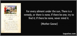 ... one, try to find it; If there be none, never mind it. - Mother Goose