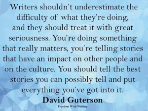 The Importance of Writing - David Guterson quote