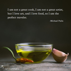 ... love #food, so I am the perfect traveler. #travel #quotes #wanderlust